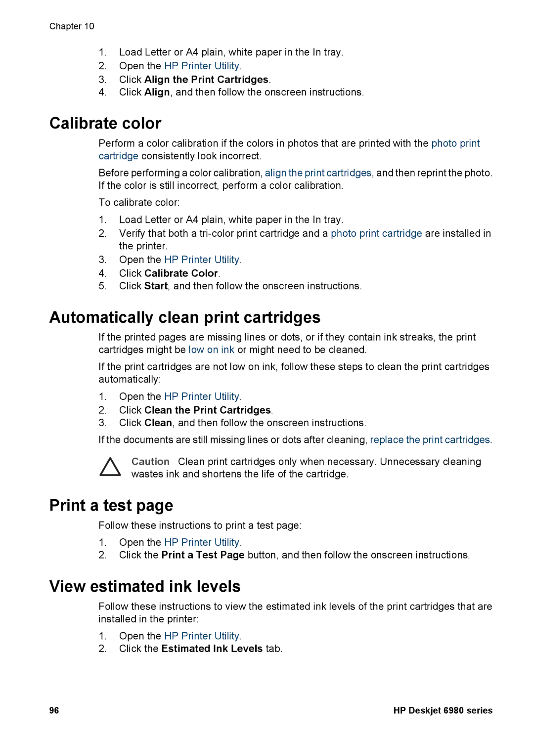 HP 6980 manual Calibrate color, Automatically clean print cartridges, Print a test, View estimated ink levels 