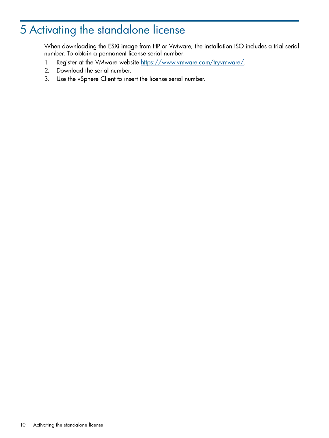 HP 699728-001 manual Activating the standalone license 