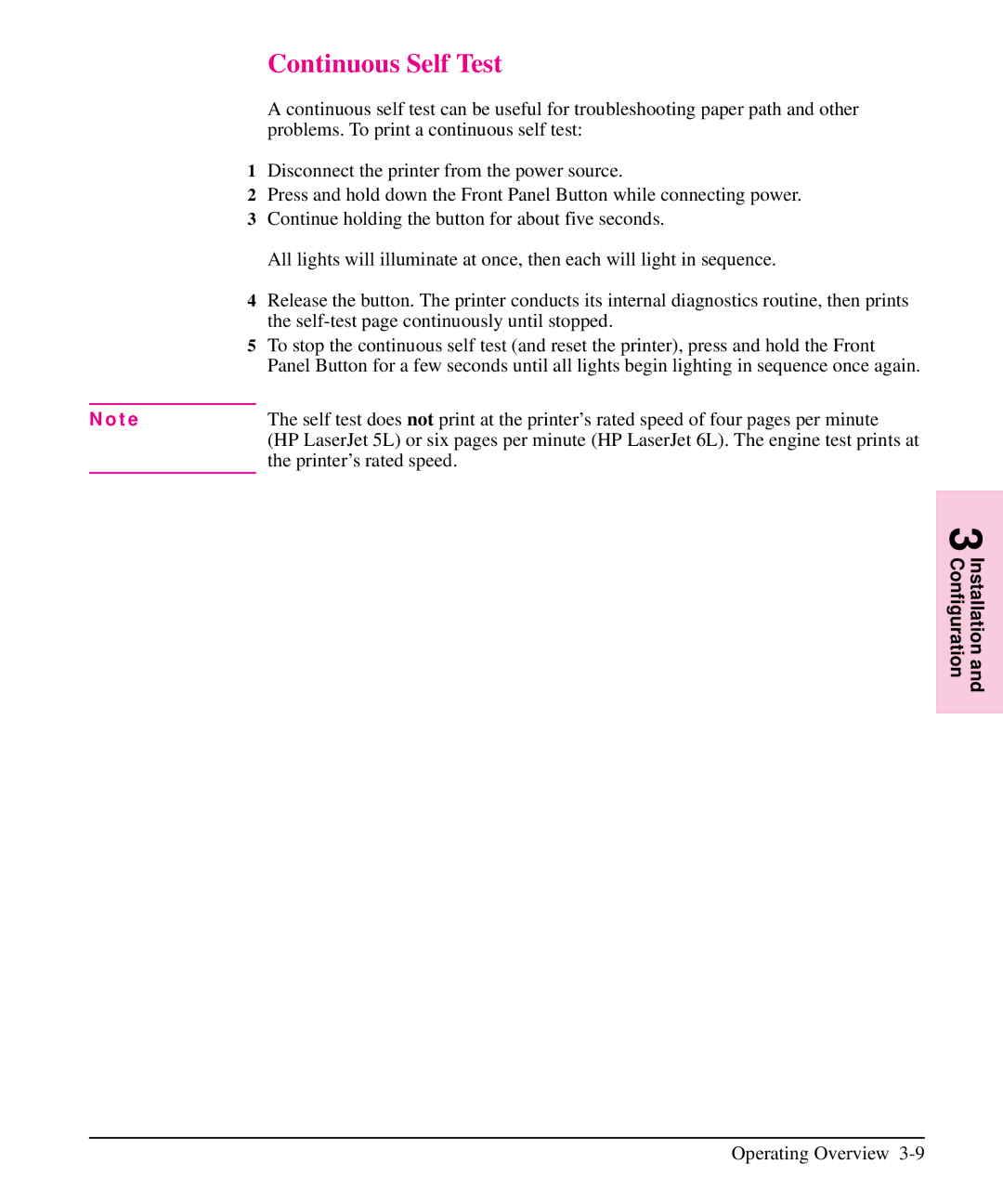 HP 6L, 5L manual Continuous Self Test, Printer’s rated speed 