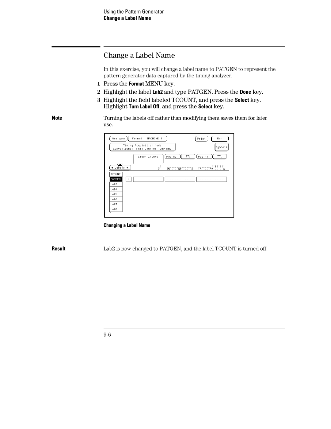 HP 70, 1660 manual Change a Label Name, Highlight Turn Label Off, and press the Select key 