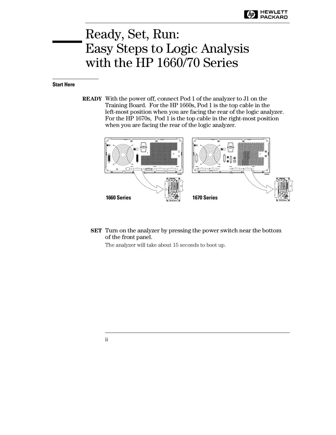 HP manual Ready, Set, Run, Easy Steps to Logic Analysis with the HP 1660/70 Series 