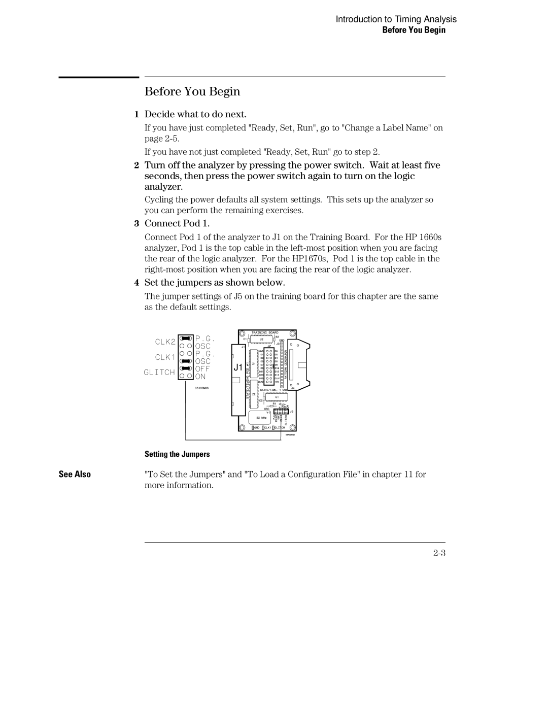 HP 1660, 70 manual Before You Begin, Decide what to do next, Connect Pod, Set the jumpers as shown below, More information 