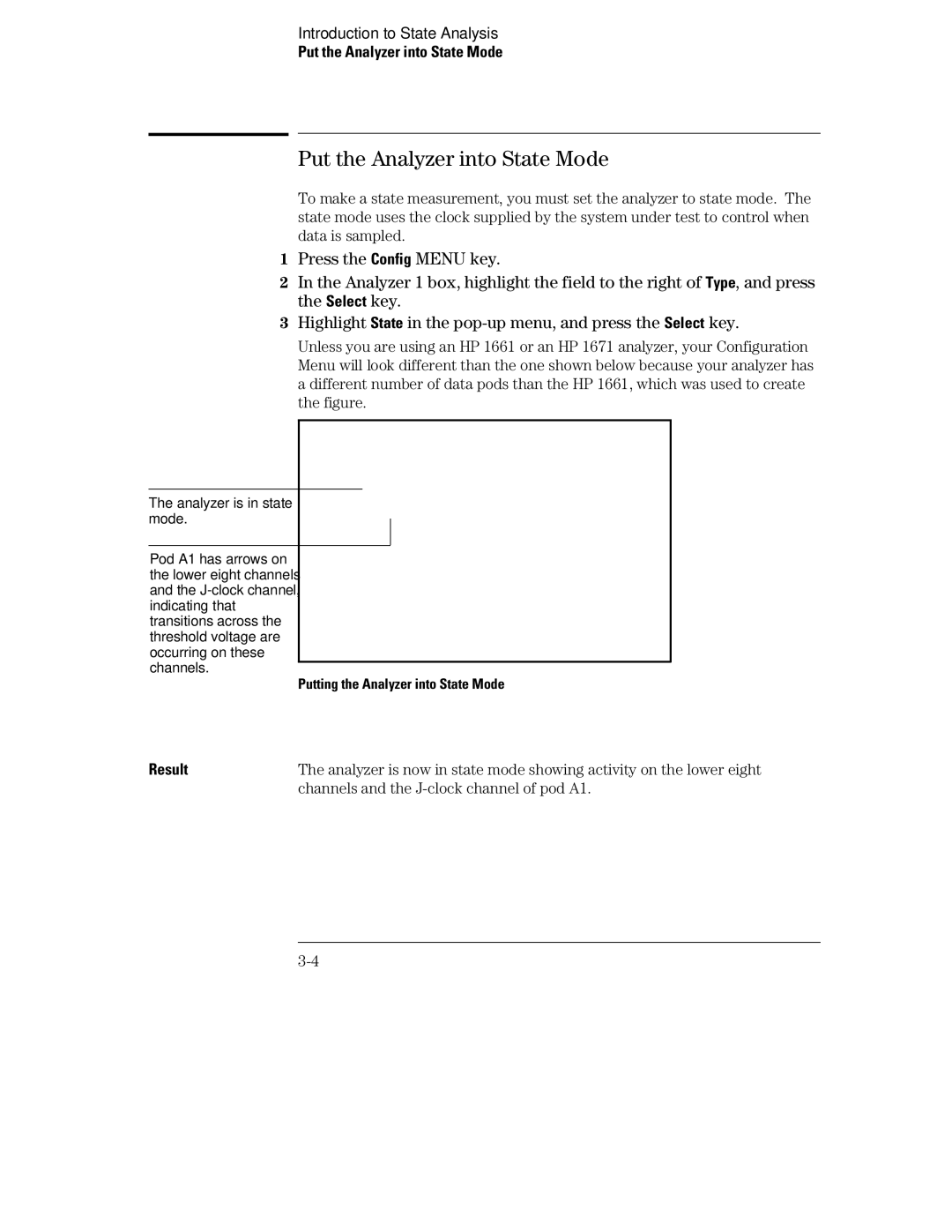 HP 70, 1660 manual Put the Analyzer into State Mode, Analyzer is in state mode 