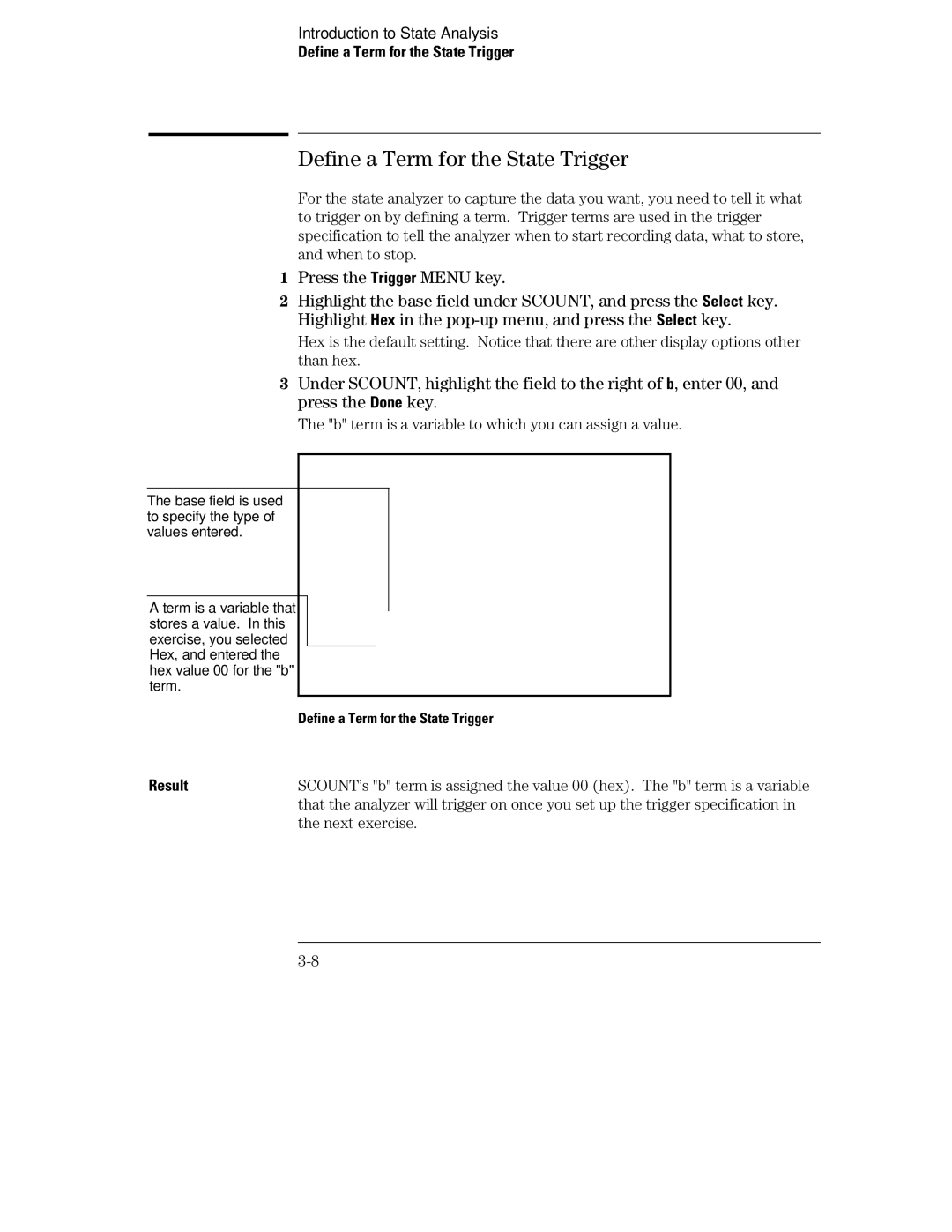 HP 70, 1660 manual Define a Term for the State Trigger, Press the Trigger Menu key 