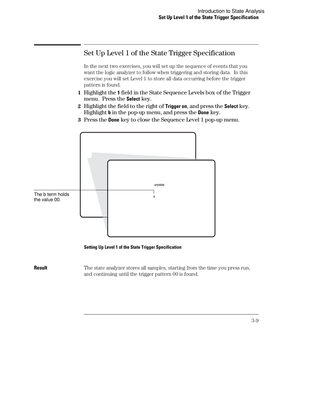 HP 1660, 70 manual Set Up Level 1 of the State Trigger Specification, Continuing until the trigger pattern 00 is found 