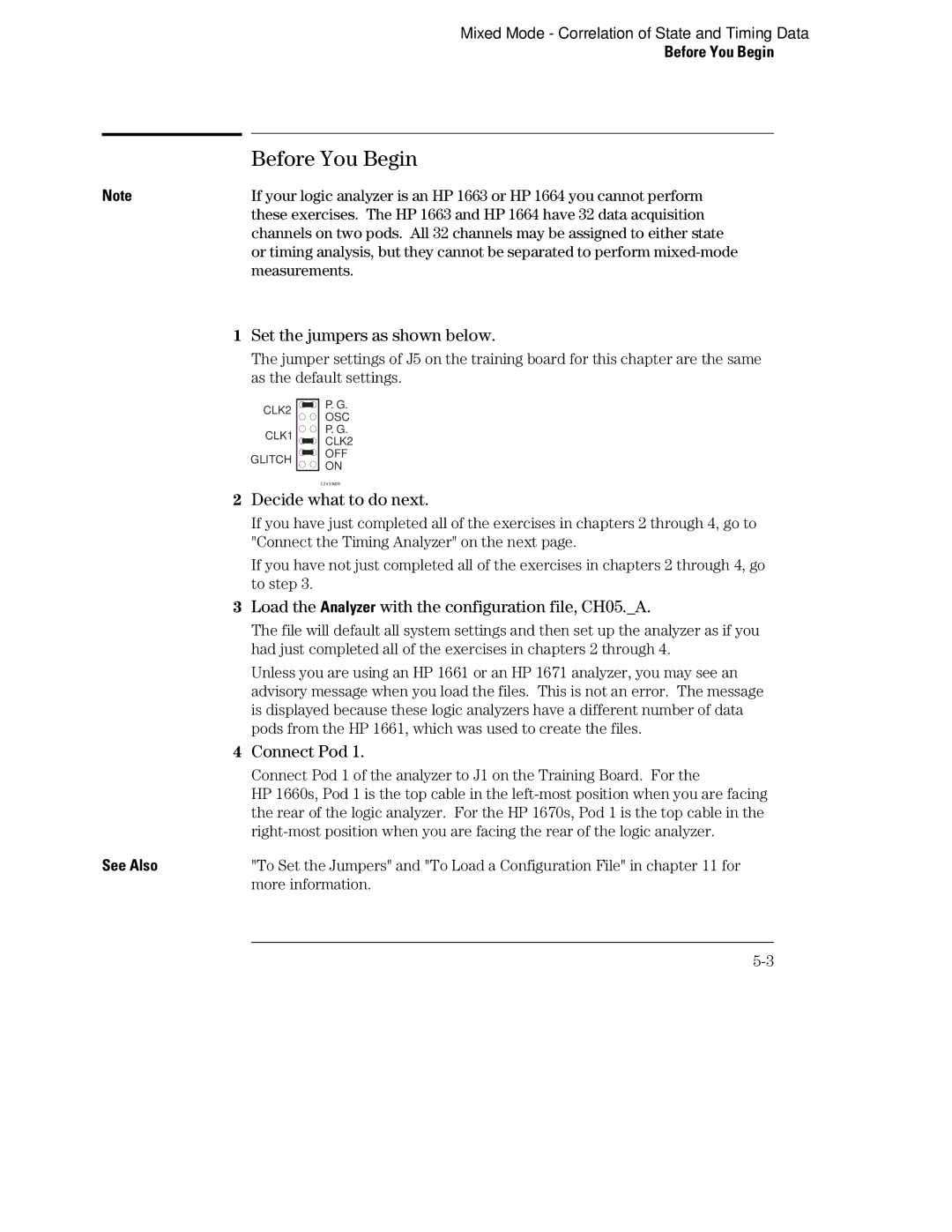 HP 1660, 70 manual Before You Begin, Load the Analyzer with the configuration file, CH05.A 