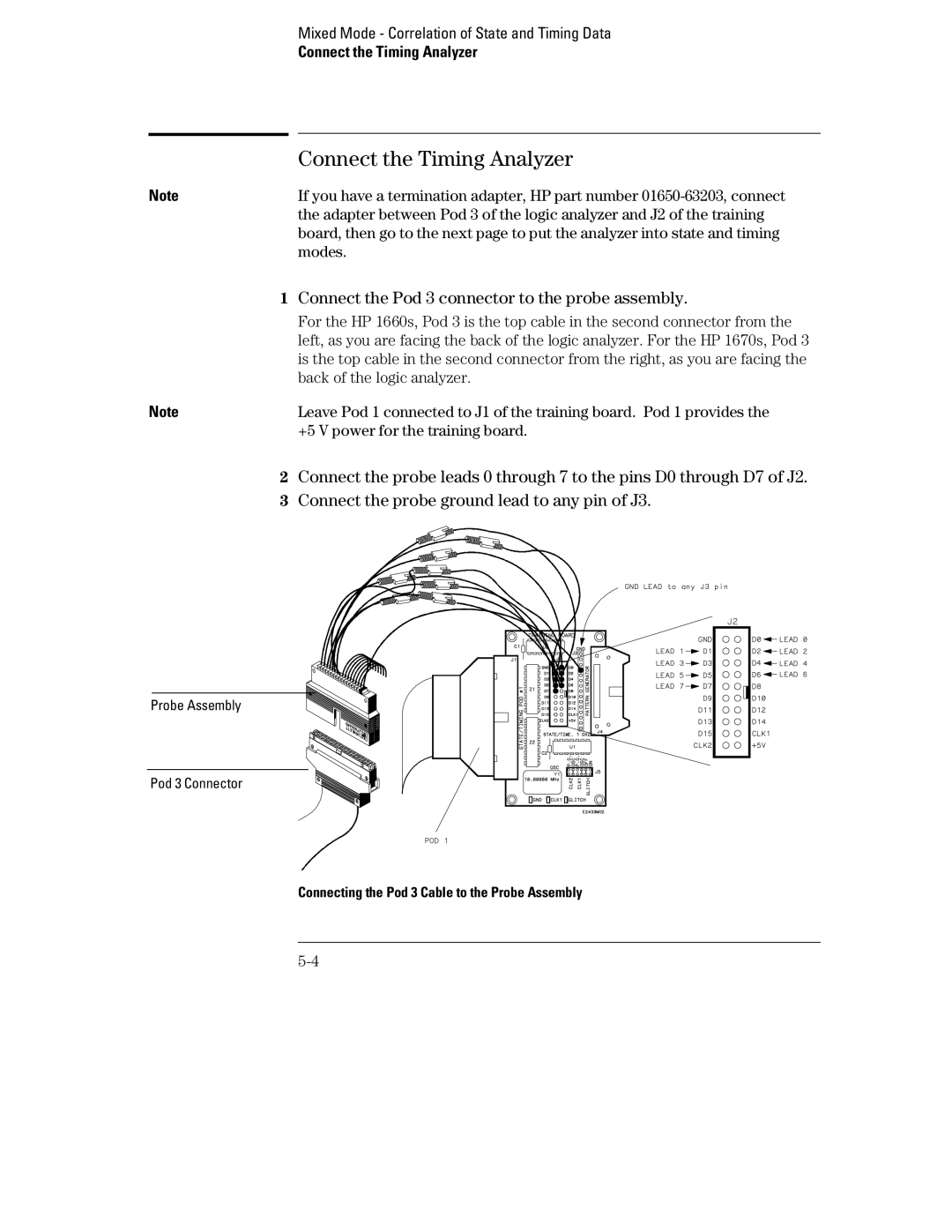 HP 70 Connect the Timing Analyzer, Connect the Pod 3 connector to the probe assembly, +5 V power for the training board 