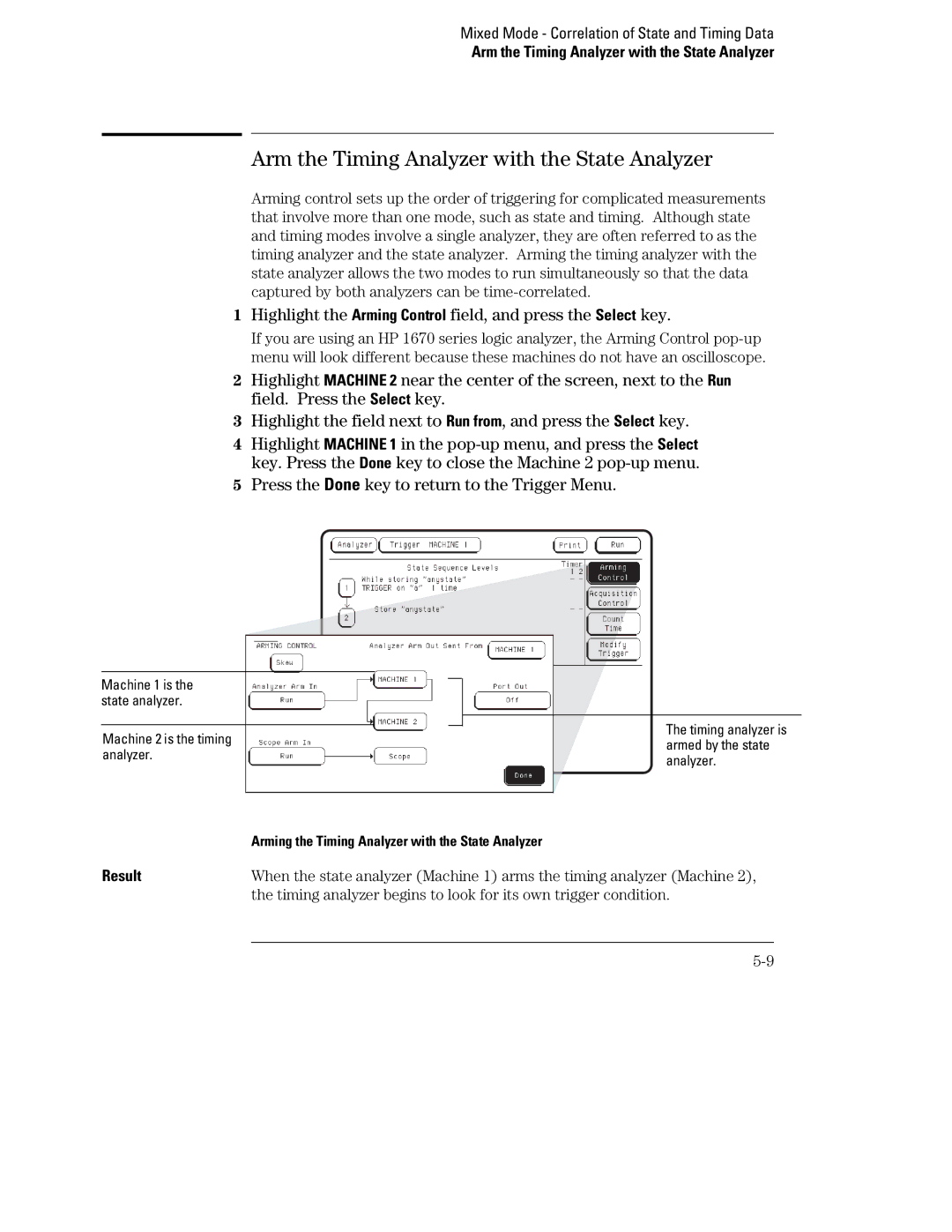 HP 1660, 70 manual Arm the Timing Analyzer with the State Analyzer, Press the Done key to return to the Trigger Menu 