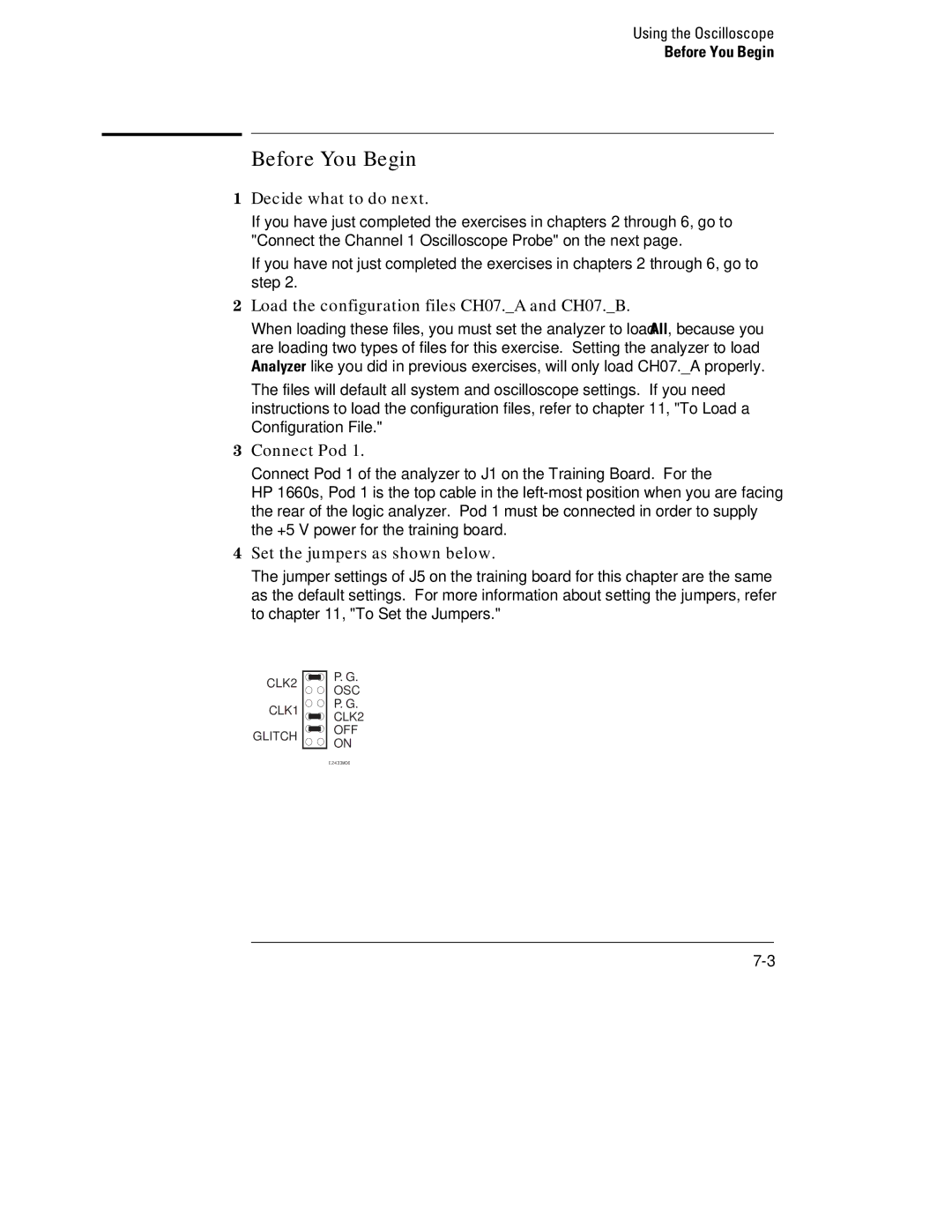 HP 1660, 70 manual Before You Begin, Load the configuration files CH07.A and CH07.B 