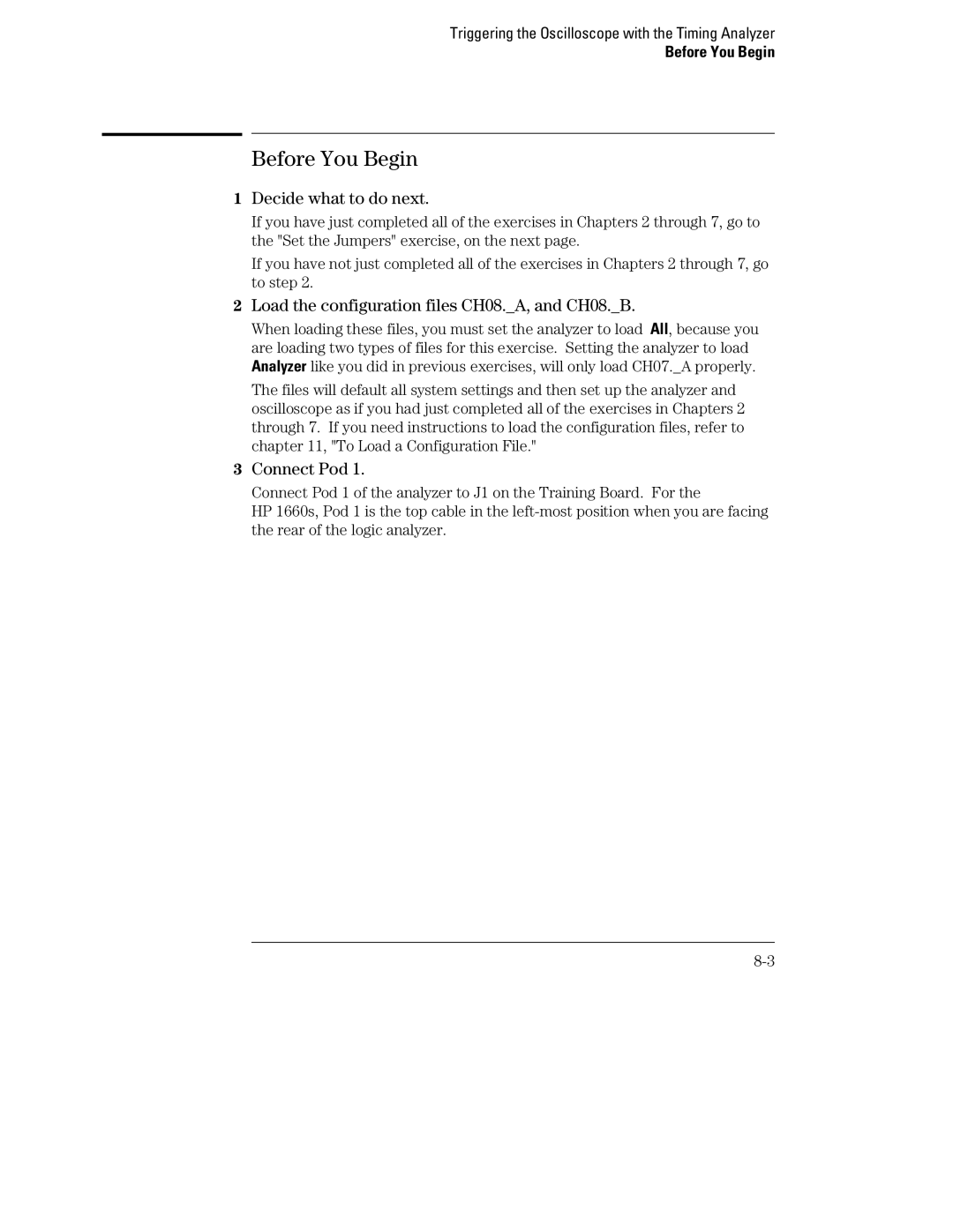 HP 1660, 70 manual Before You Begin, Load the configuration files CH08.A, and CH08.B 