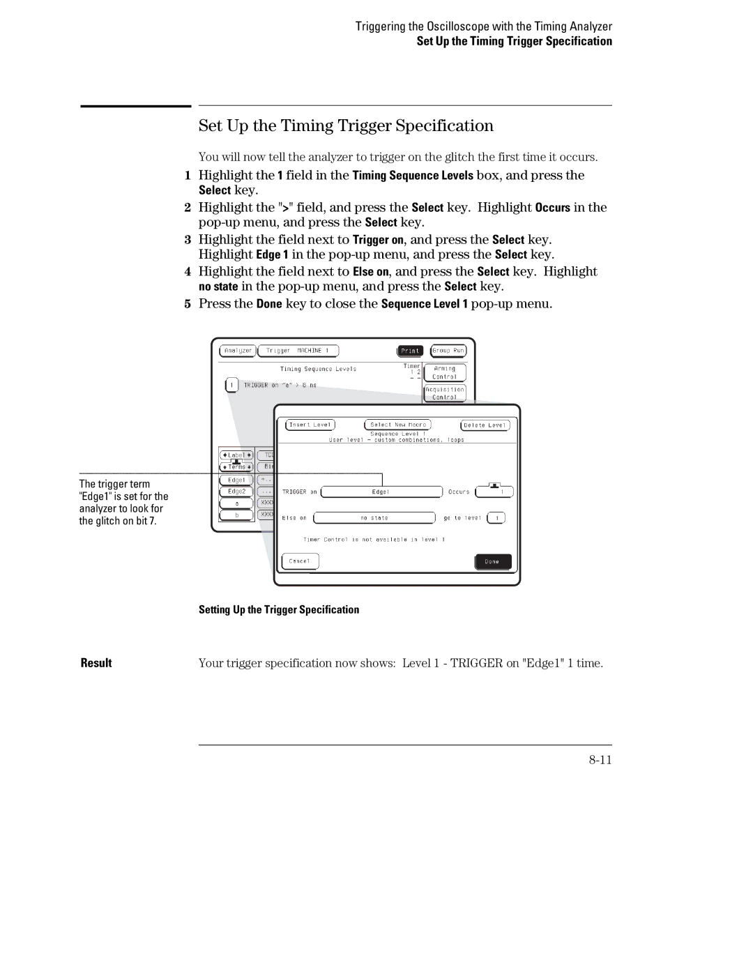 HP 1660, 70 manual Set Up the Timing Trigger Specification, Press the Done key to close the Sequence Level 1 pop-up menu 