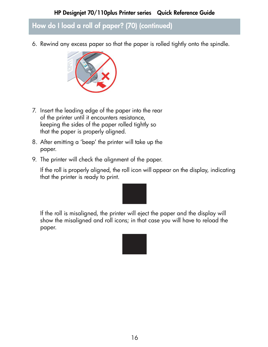 HP 70 manual How do I load a roll of paper? 