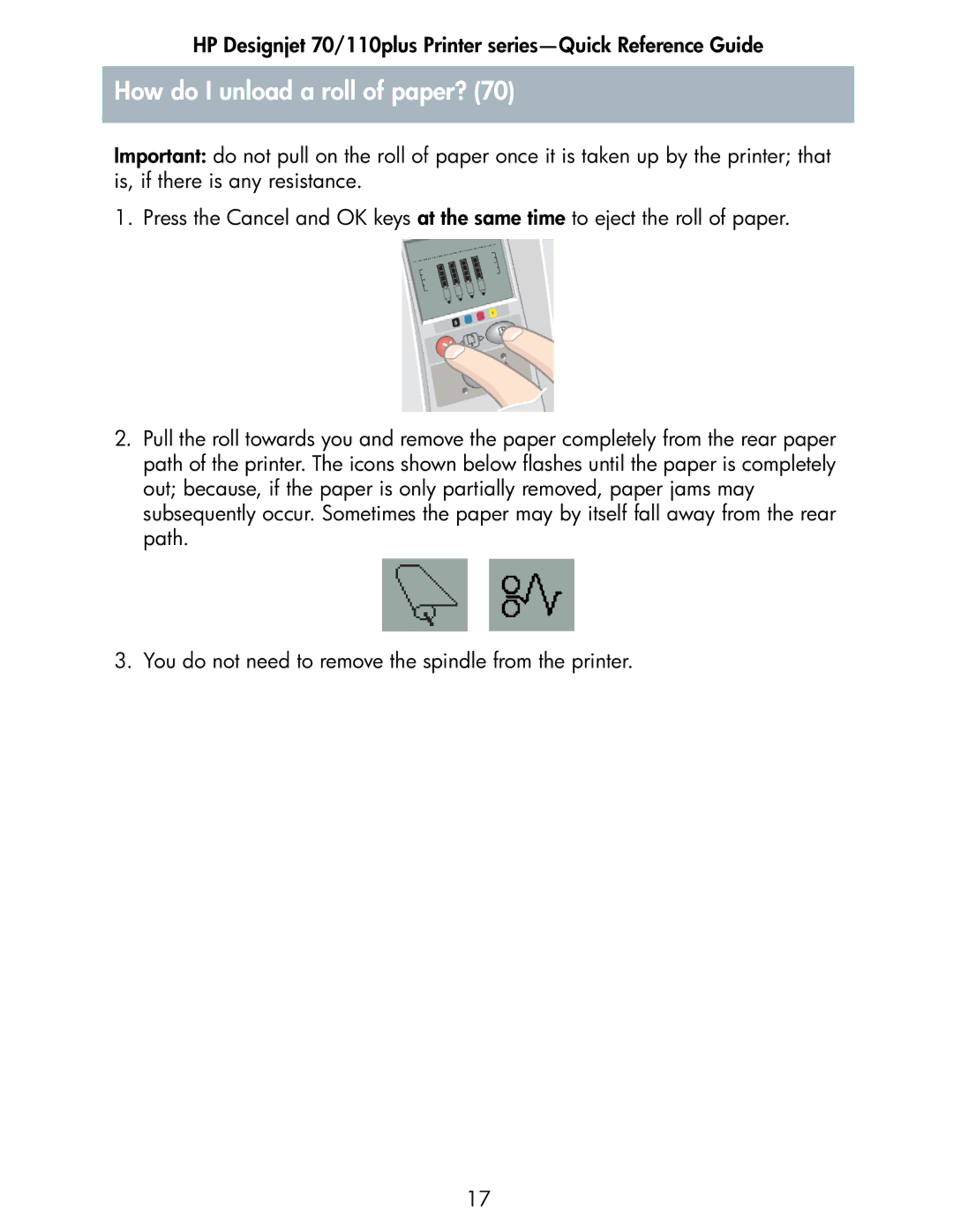 HP 70 manual How do I unload a roll of paper? 