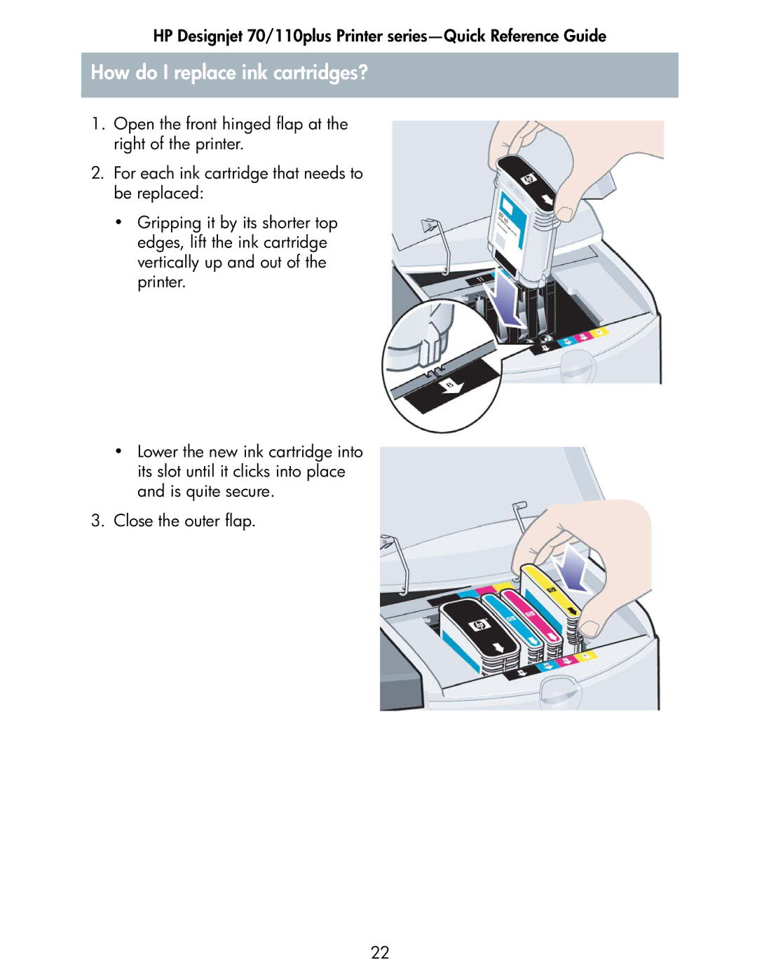 HP 70 manual How do I replace ink cartridges? 