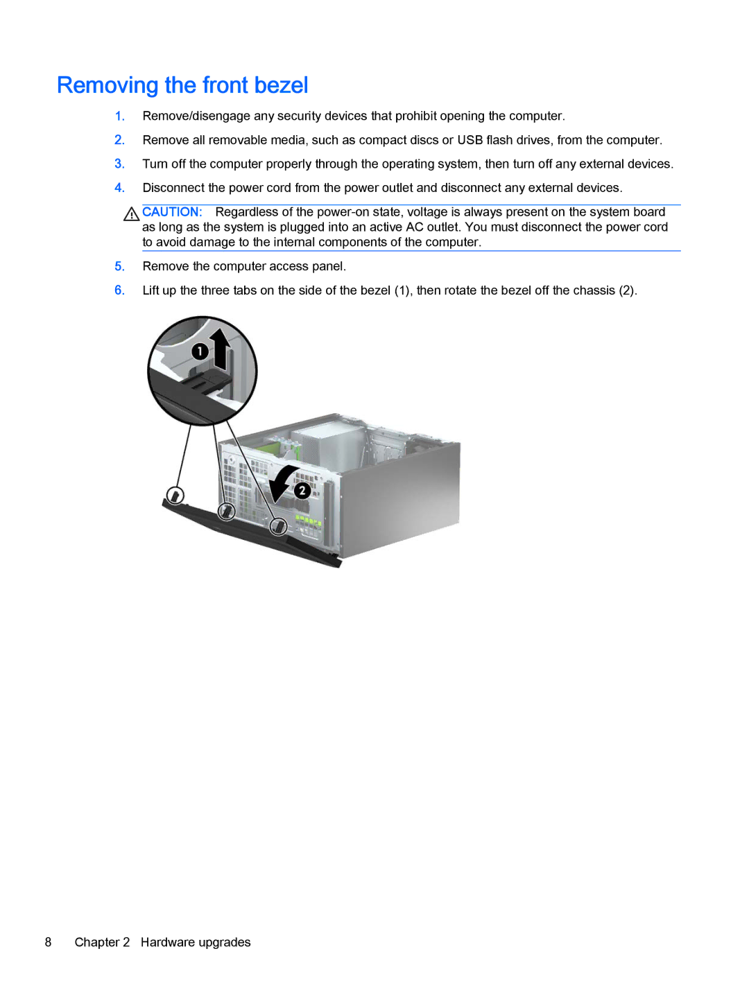 HP 700 G1 manual Removing the front bezel 