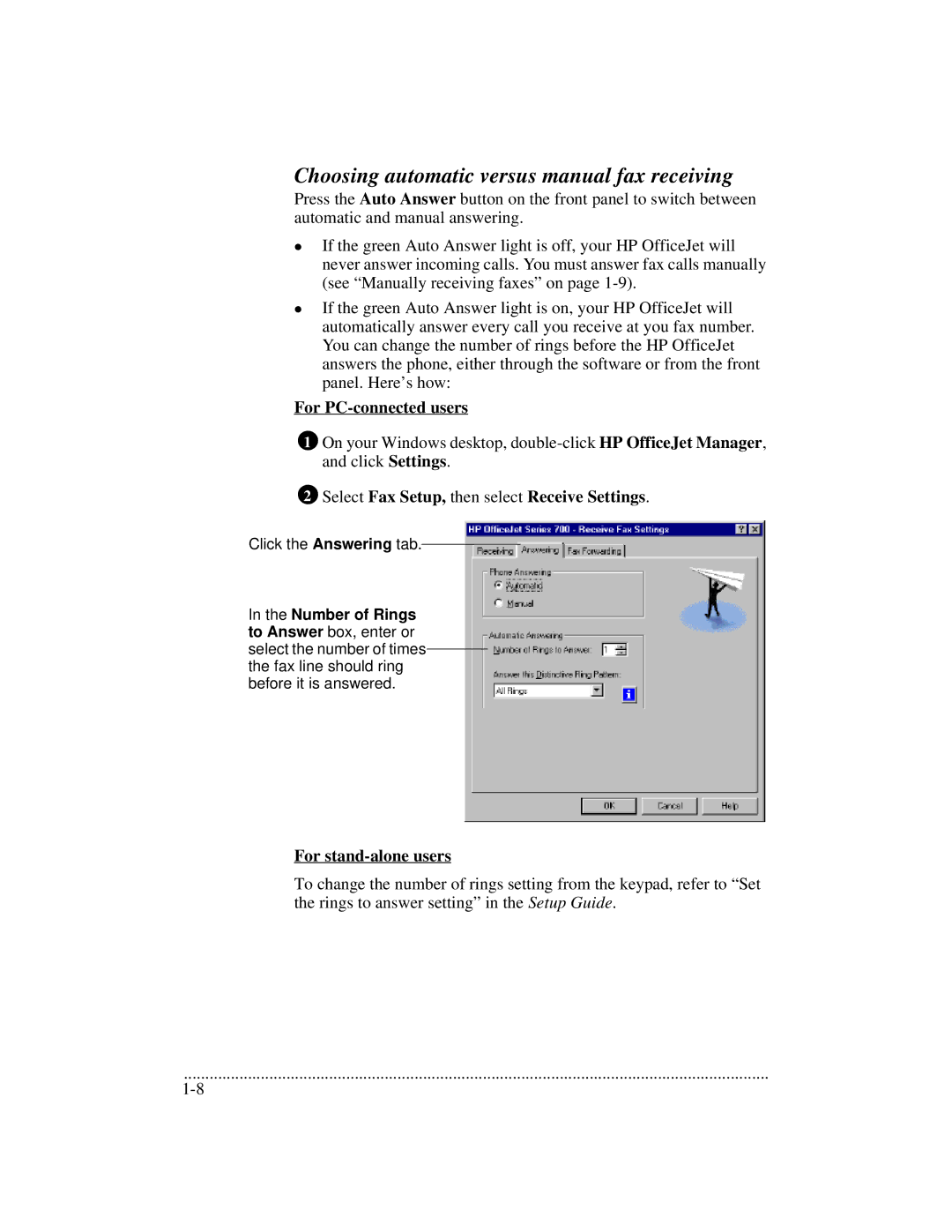 HP 700 Choosing automatic versus manual fax receiving, For PC-connected users, For stand-alone users 