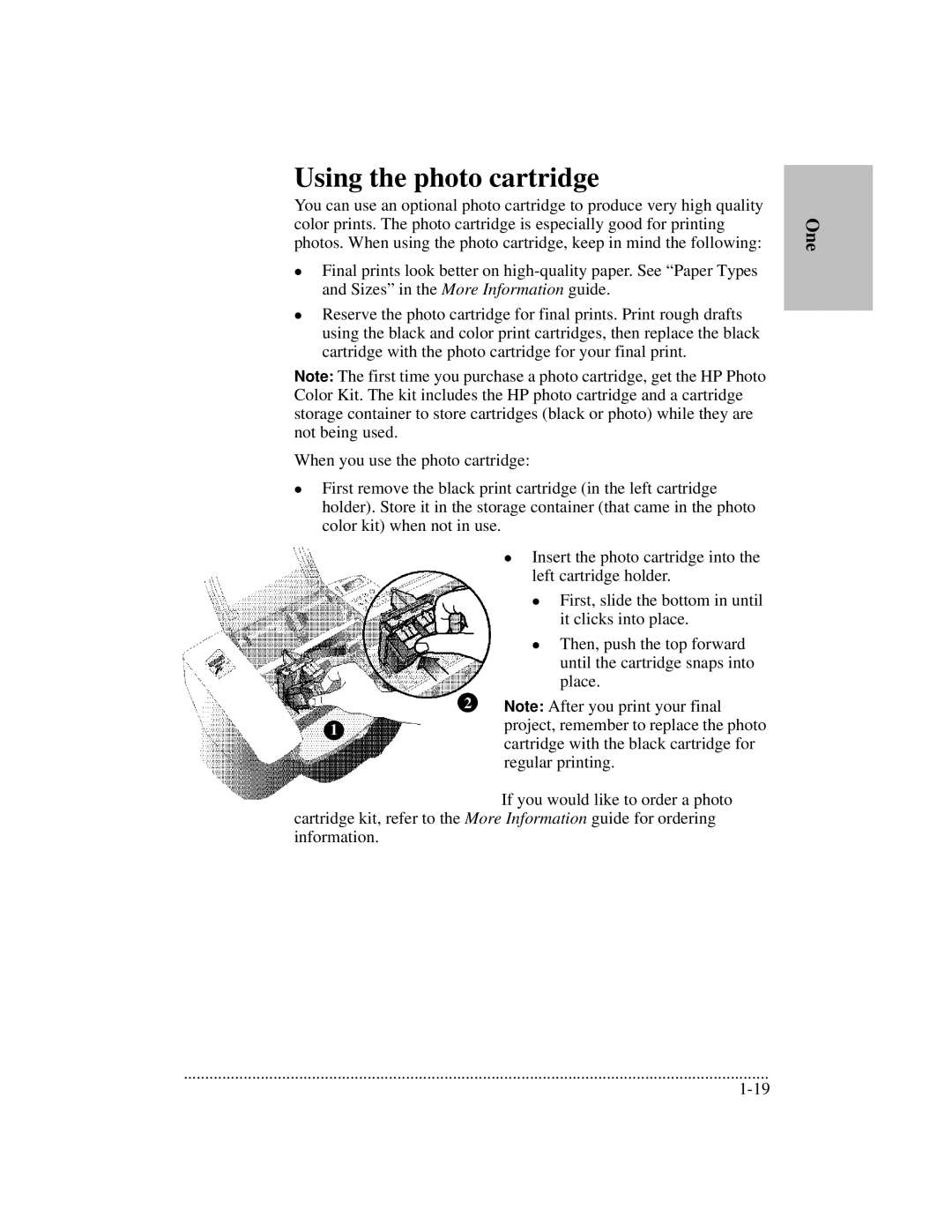 HP 700 manual Using the photo cartridge, Cartridge with the black cartridge for 