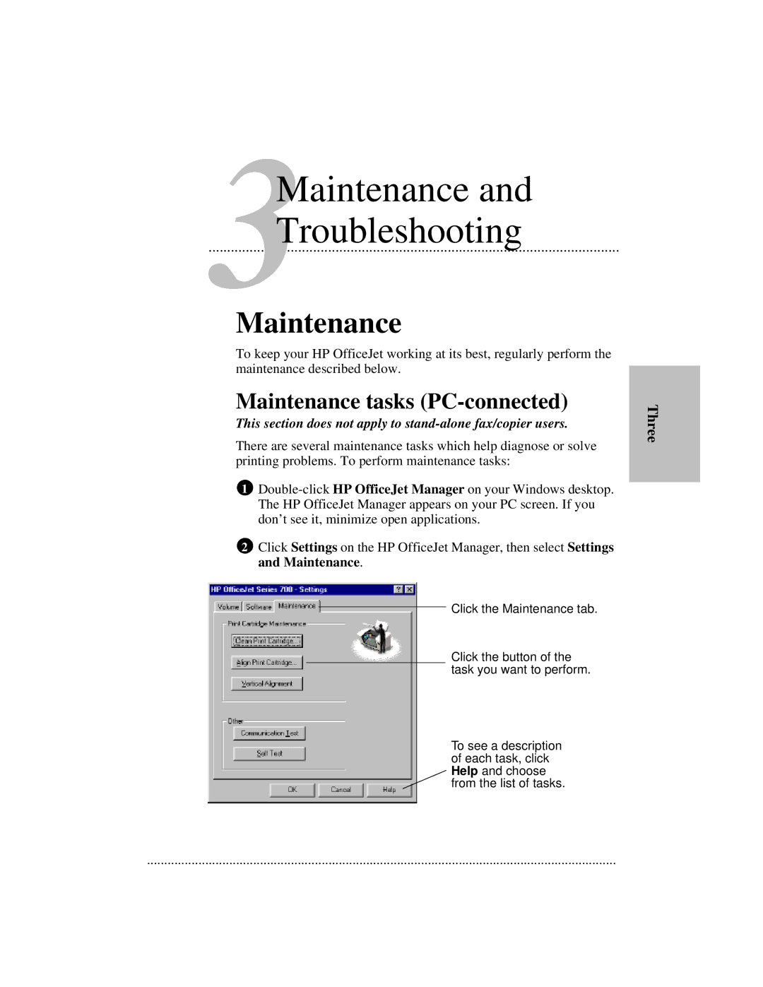 HP 700 manual Maintenance tasks PC-connected 