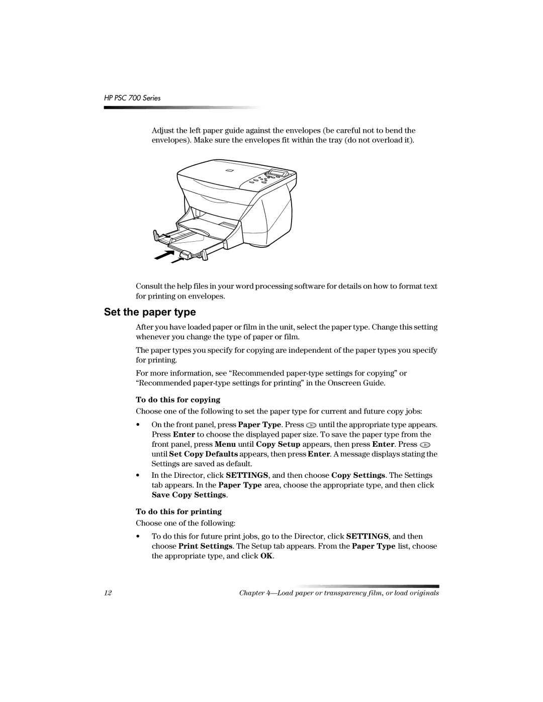 HP 700 manual 6HWWKHSDSHUW\SH, To do this for copying 