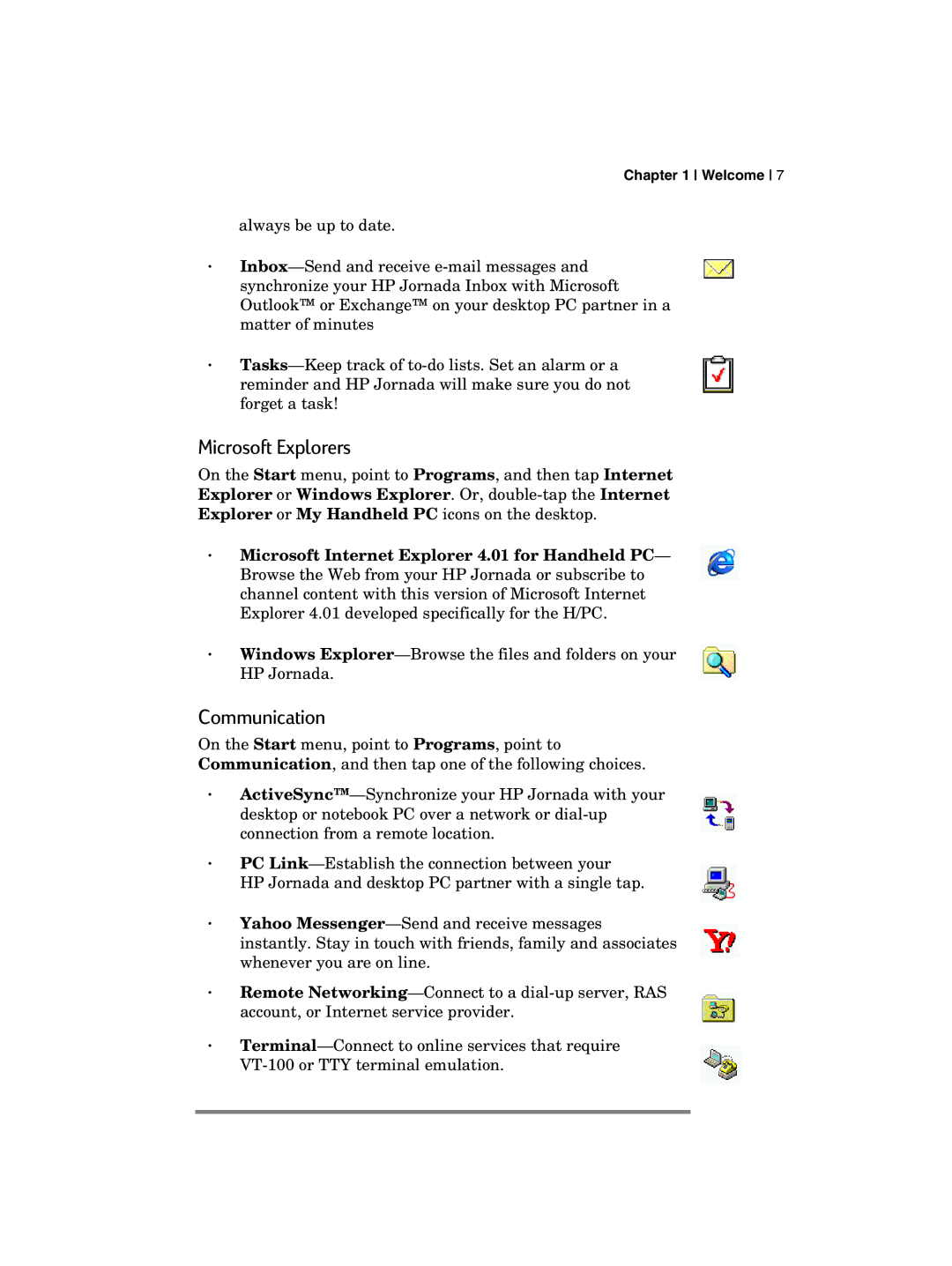 HP 700 manual Microsoft Explorers, Communication 