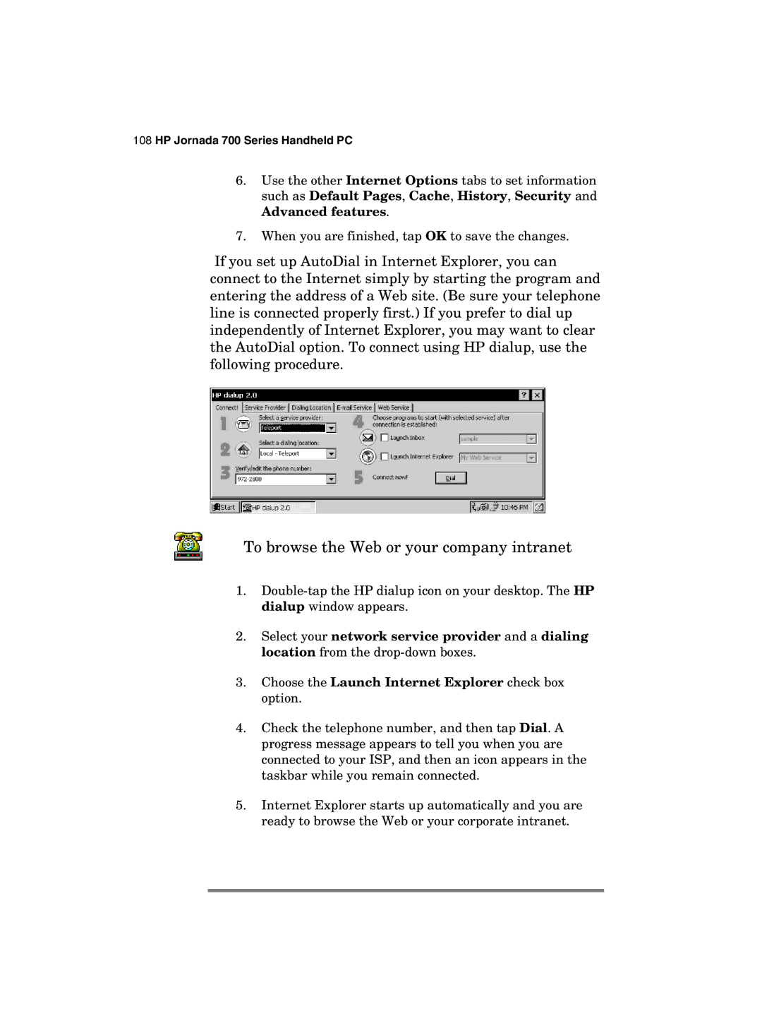 HP 700 manual To browse the Web or your company intranet 