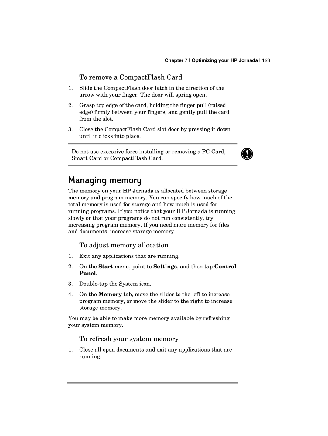 HP 700 manual Managing memory, To remove a CompactFlash Card, To adjust memory allocation, To refresh your system memory 