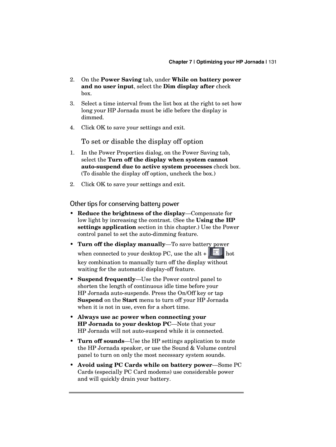 HP 700 manual Other tips for conserving battery power, To set or disable the display off option 