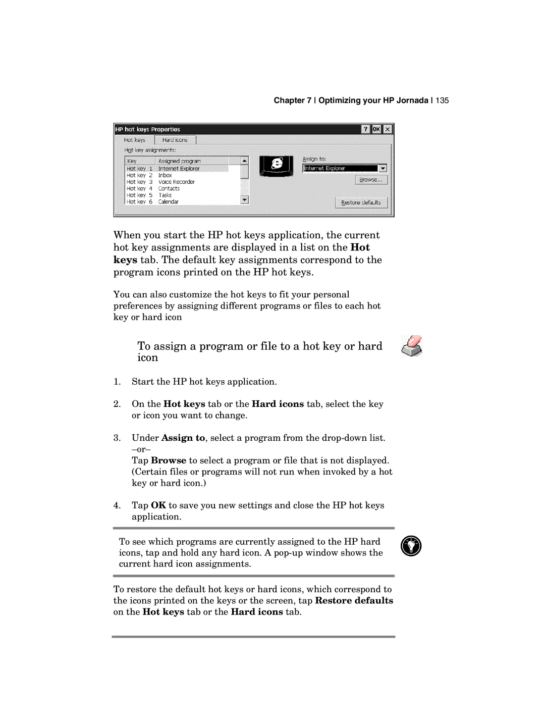 HP 700 manual To assign a program or file to a hot key or hard icon 