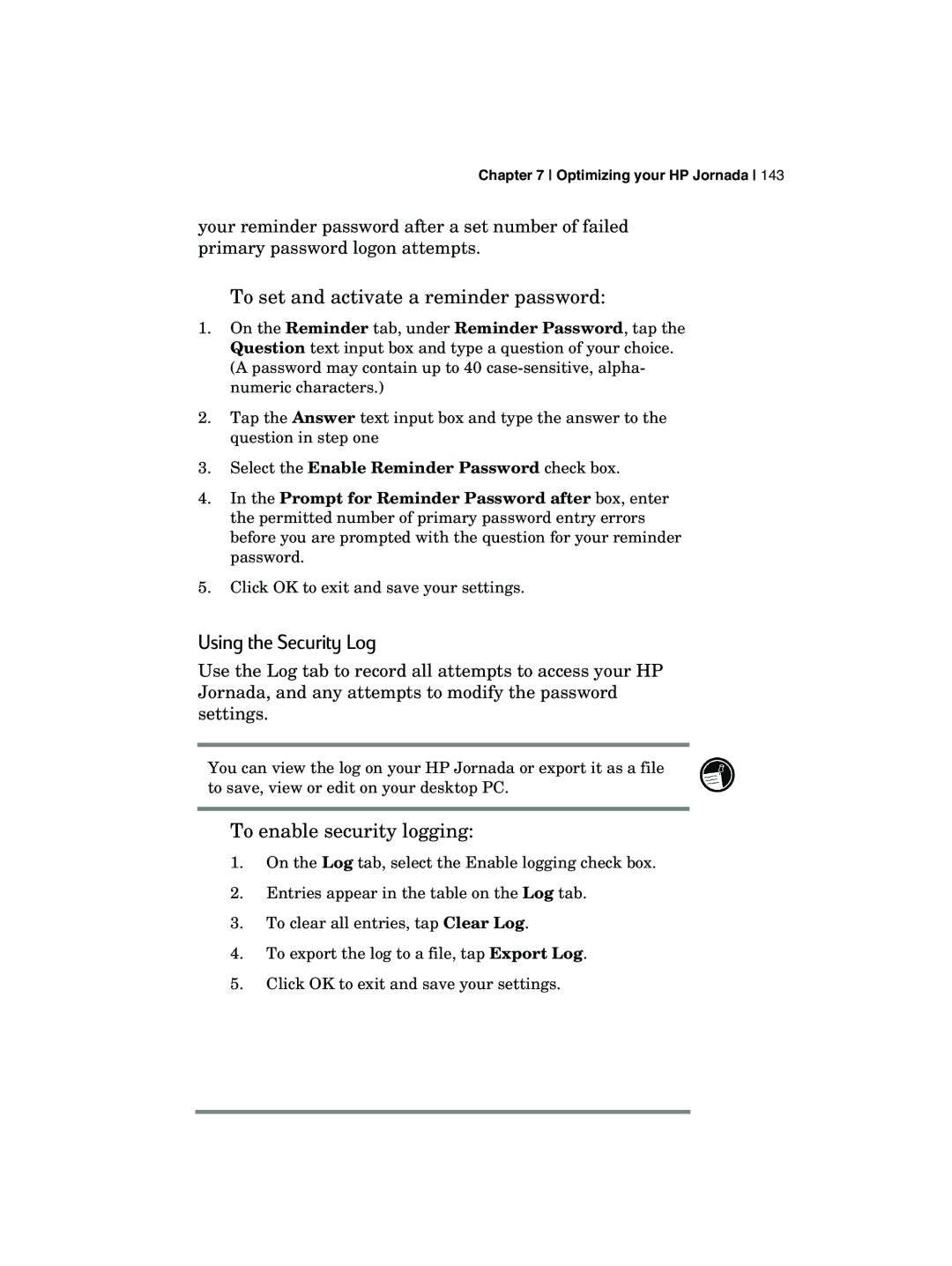 HP 700 manual Using the Security Log, To set and activate a reminder password, To enable security logging 