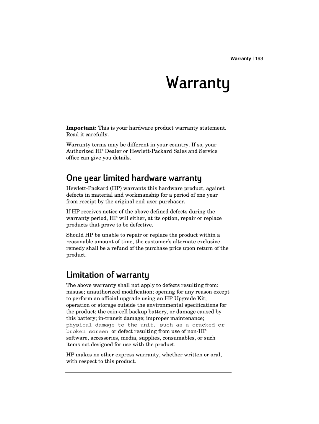 HP 700 manual Warranty, One year limited hardware warranty, Limitation of warranty 