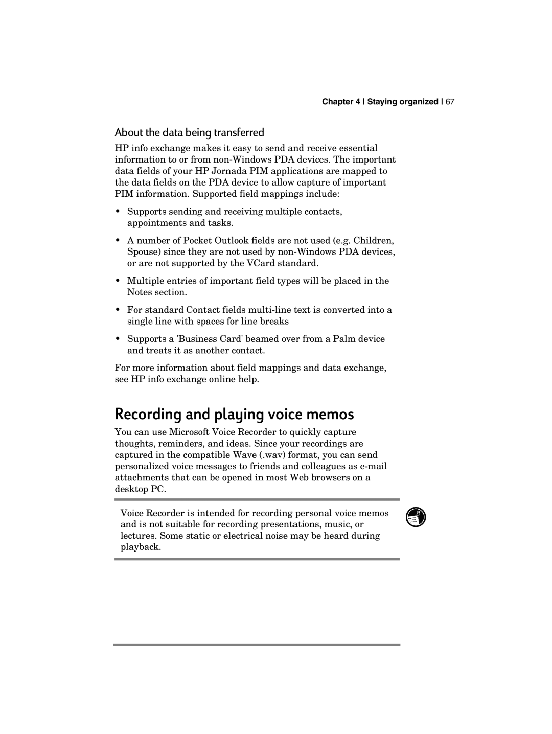 HP 700 manual Recording and playing voice memos, About the data being transferred 