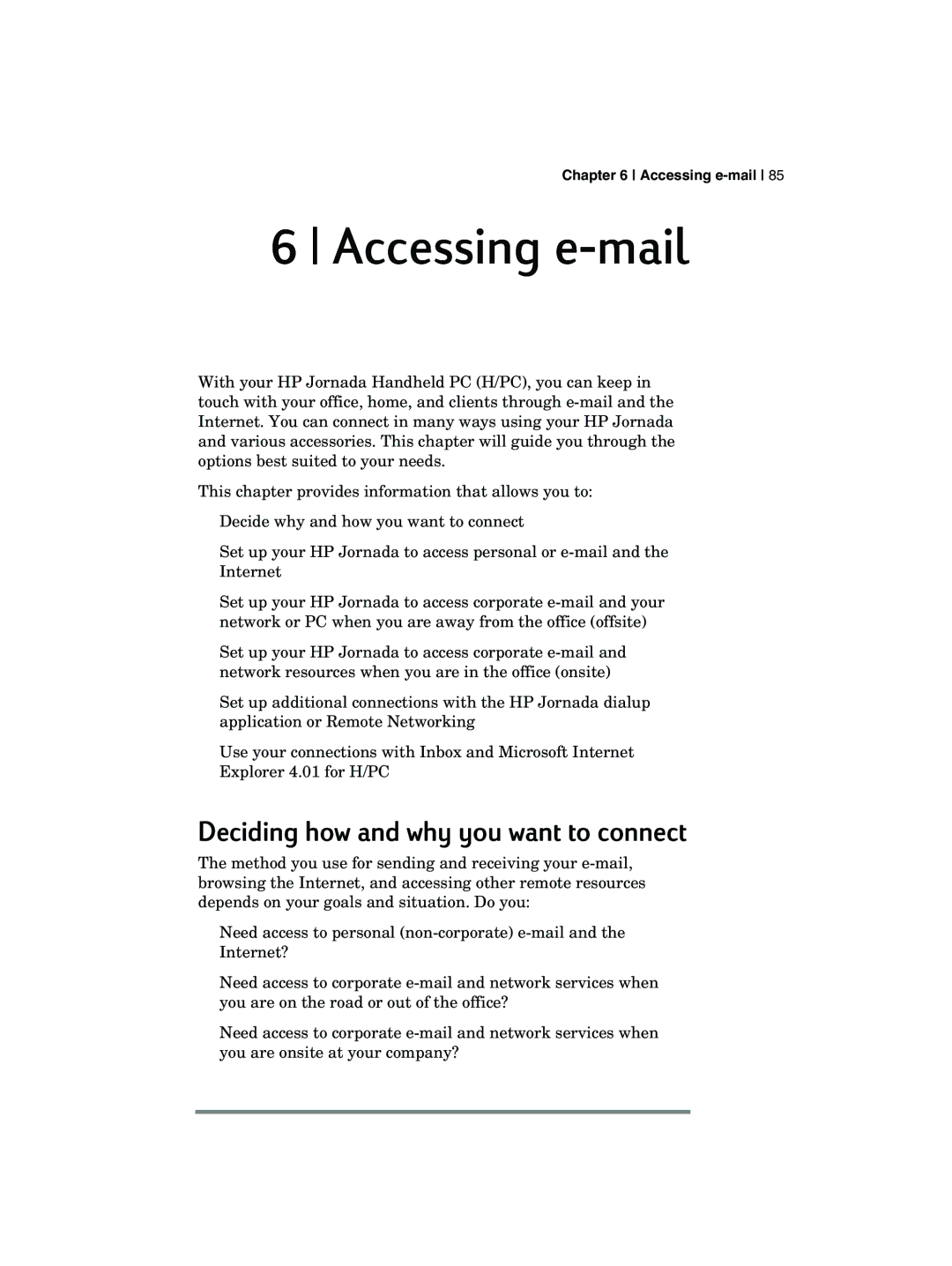 HP 700 manual Accessing e-mail, Deciding how and why you want to connect 