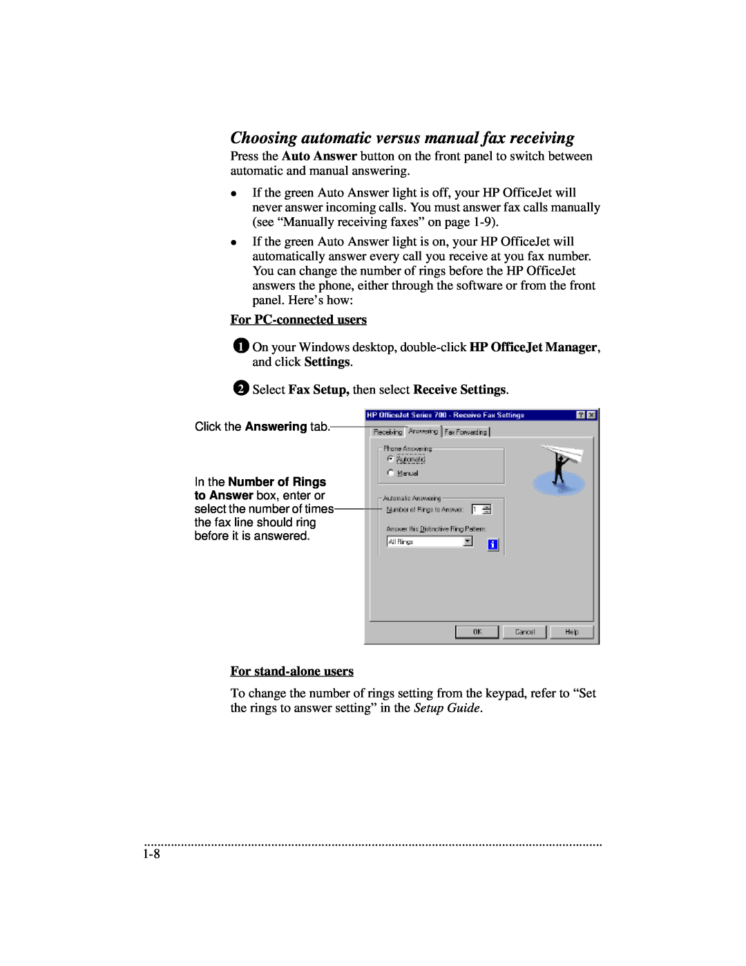 HP 700 Choosing automatic versus manual fax receiving, For PC-connected users, For stand-alone users 