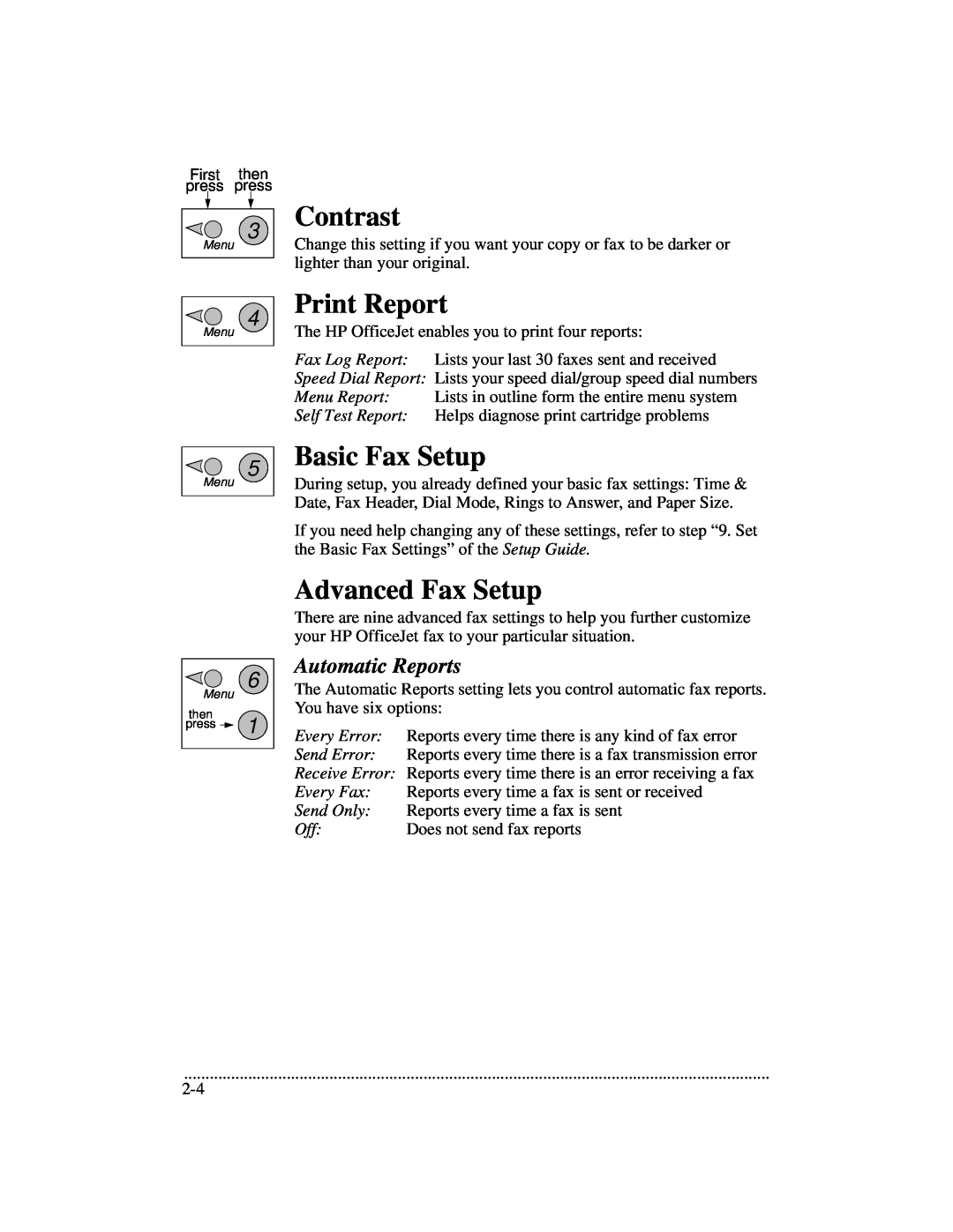 HP 700 manual Contrast, Print Report, Basic Fax Setup, Advanced Fax Setup, Automatic Reports 
