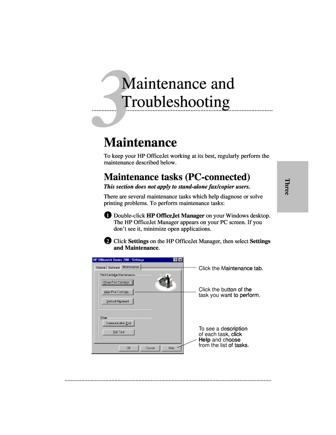 HP 700 manual Maintenance tasks PC-connected, Three, This section does not apply to stand-alone fax/copier users 