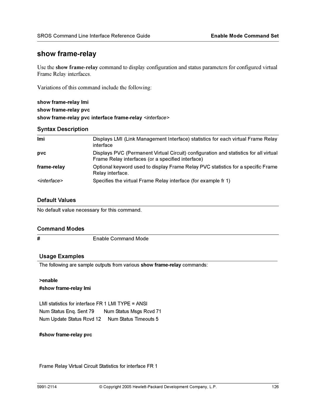 HP 7000 dl Router manual Show frame-relay, Frame-relay, Enable #show frame-relay lmi, #show frame-relay pvc 