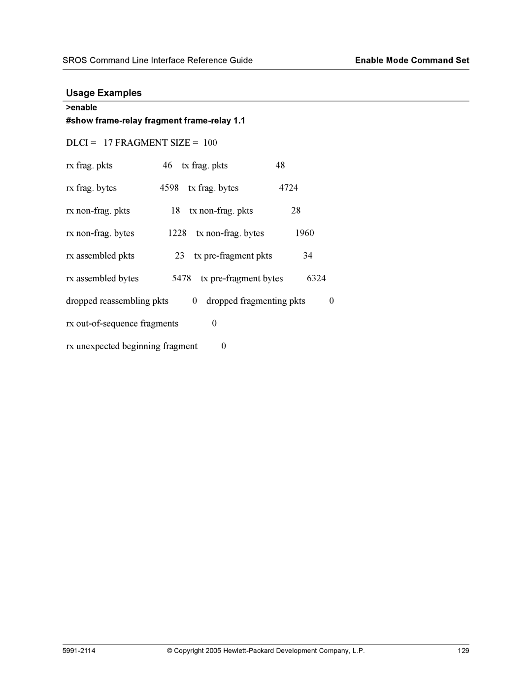 HP 7000 dl Router manual Dlci = 17 Fragment Size =, Enable #show frame-relay fragment frame-relay 