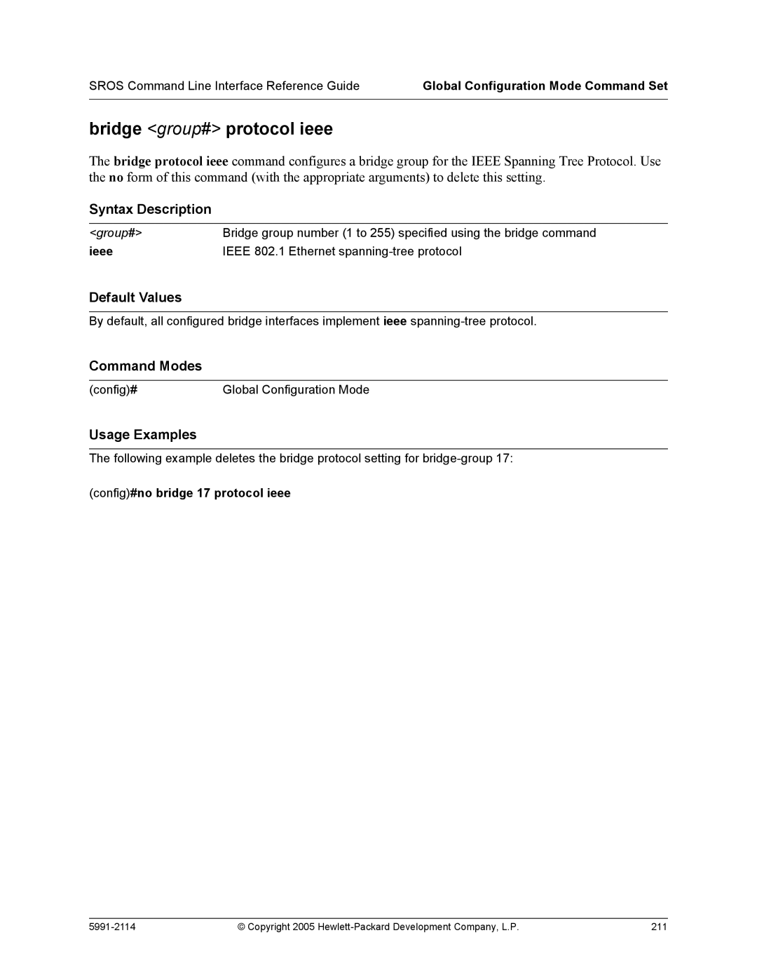 HP 7000 dl Router manual Bridge group# protocol ieee, Config#no bridge 17 protocol ieee 