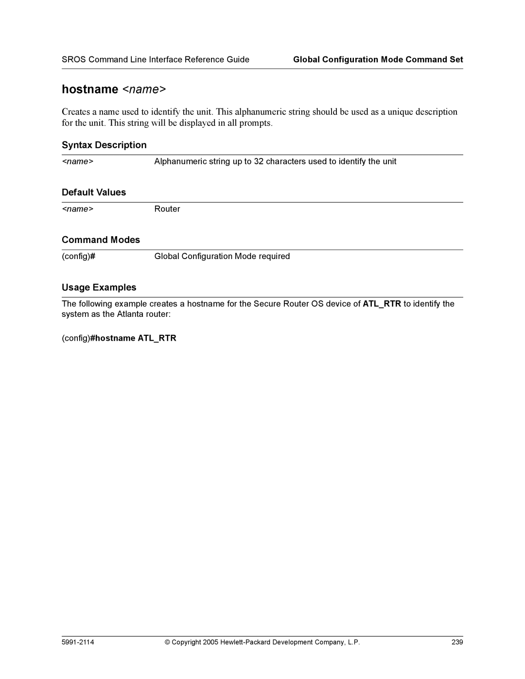 HP 7000 dl Router manual Hostname name, Config#hostname Atlrtr 