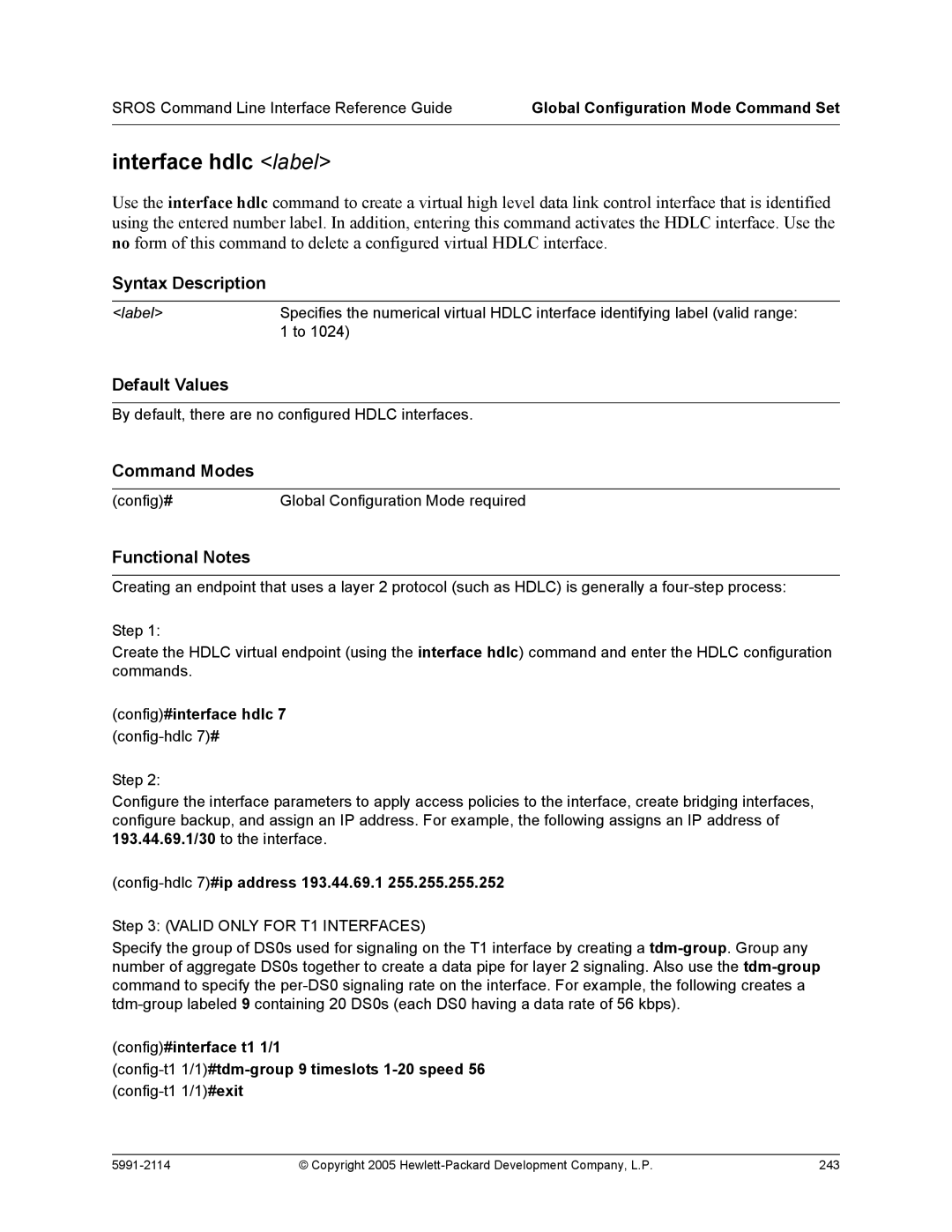 HP 7000 dl Router manual Interface hdlc label, Config#interface hdlc, Config-hdlc 7#ip address 193.44.69.1 