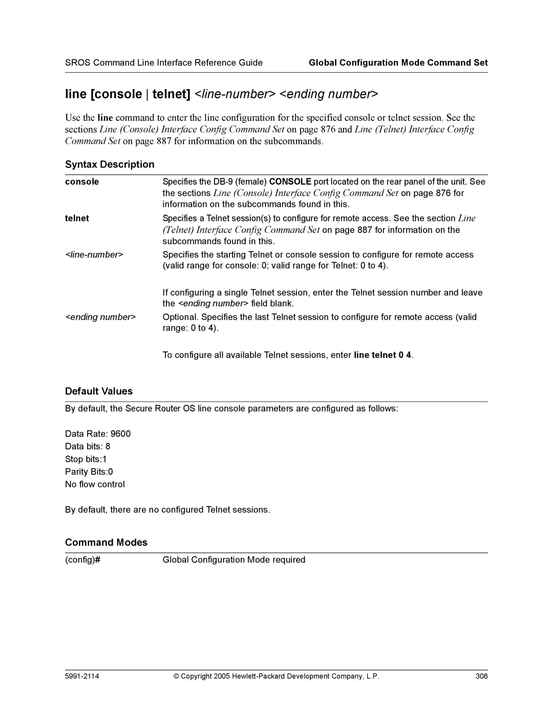 HP 7000 dl Router manual Line console telnet line-number ending number, Console 