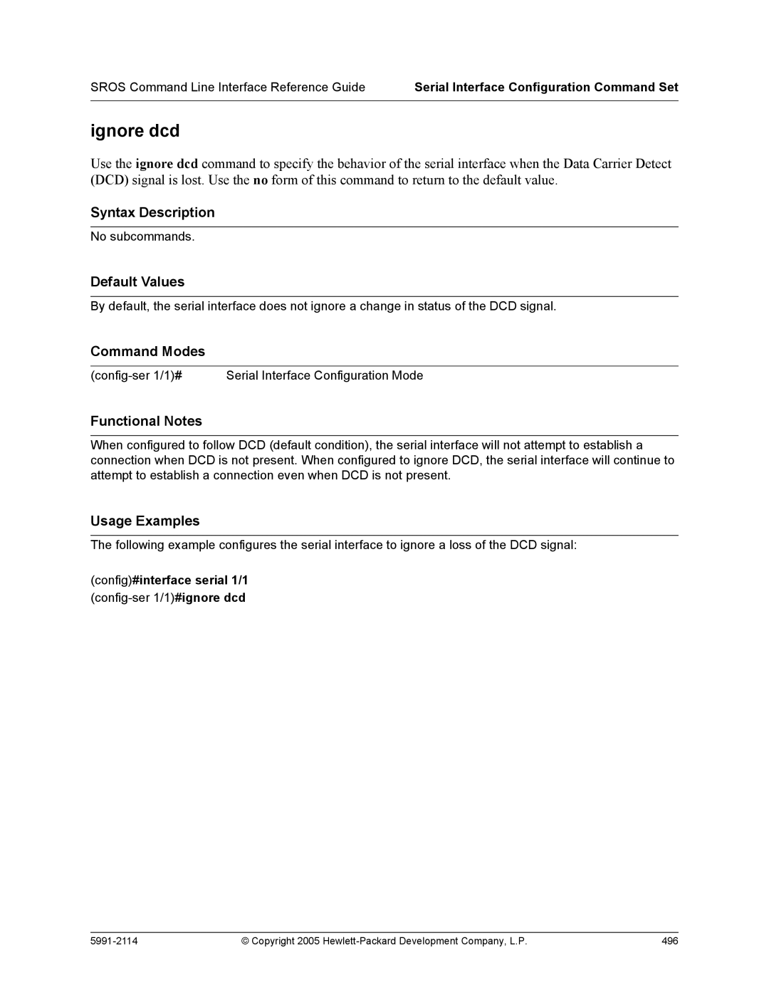 HP 7000 dl Router manual Ignore dcd, Config#interface serial 1/1 config-ser 1/1#ignore dcd 