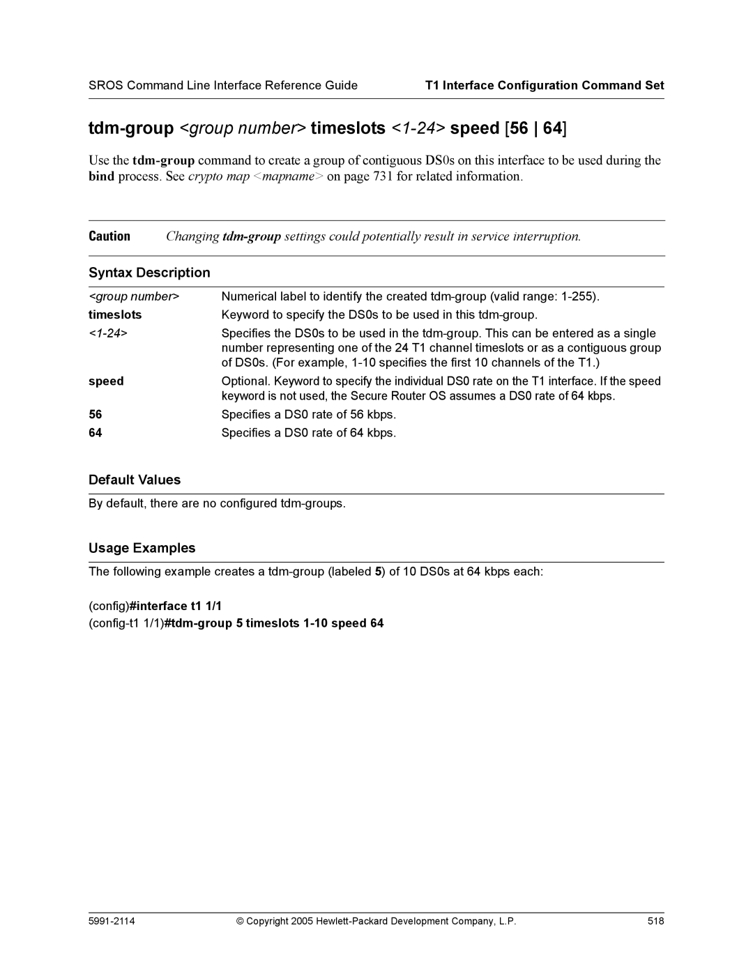 HP 7000 dl Router manual Tdm-group group number timeslots 1-24speed 56, Timeslots 