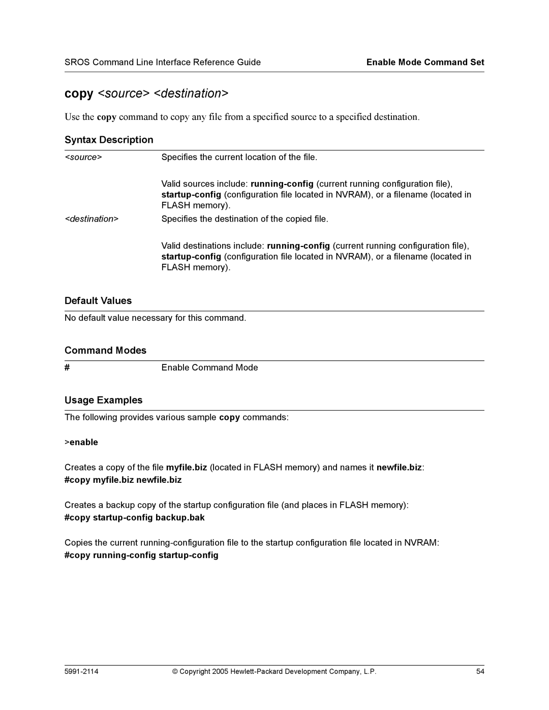 HP 7000 dl Router manual Copy source destination, #copy myfile.biz newfile.biz, #copy startup-config backup.bak 