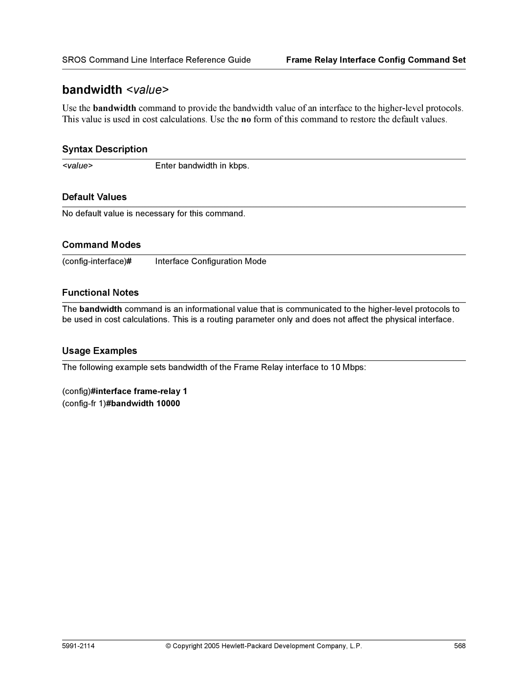 HP 7000 dl Router manual Bandwidth value, Config#interface frame-relay 1 config-fr 1#bandwidth 