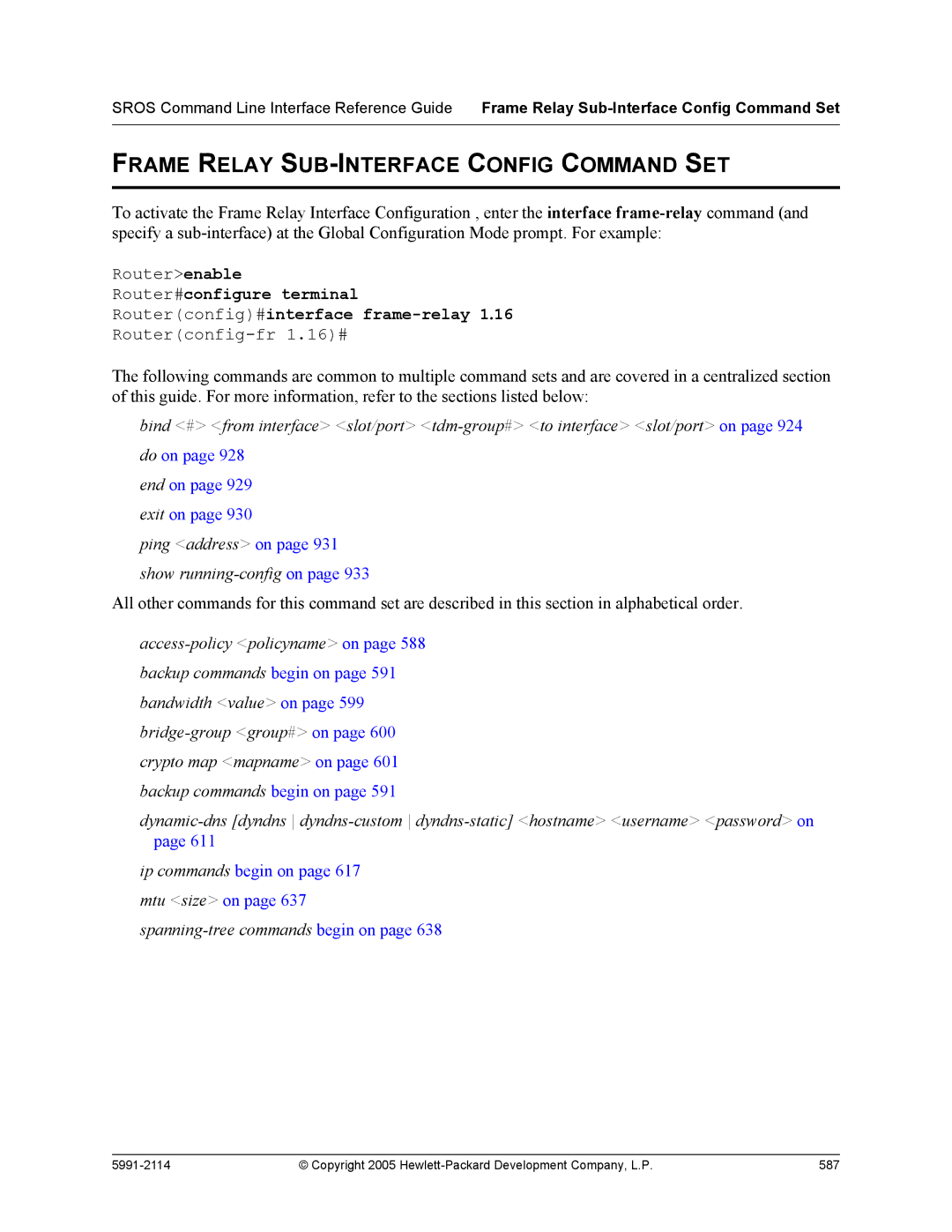 HP 7000 dl Router manual Frame Relay SUB-INTERFACE Config Command SET, Spanning-tree commands begin on 