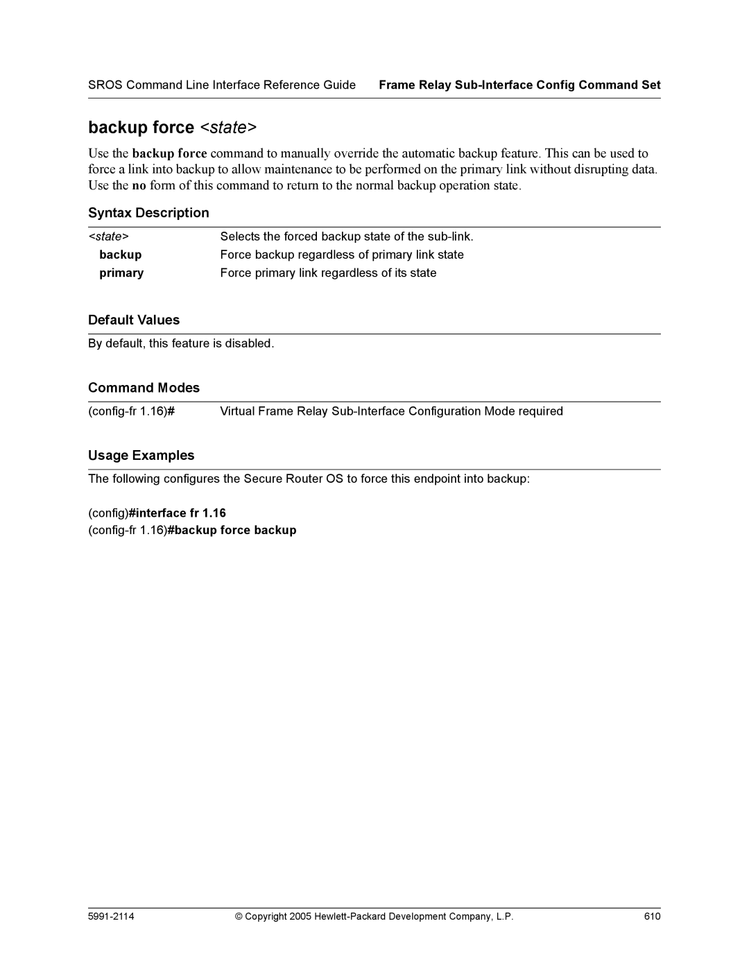 HP 7000 dl Router manual Backup force state, Config#interface fr Config-fr 1.16#backup force backup 