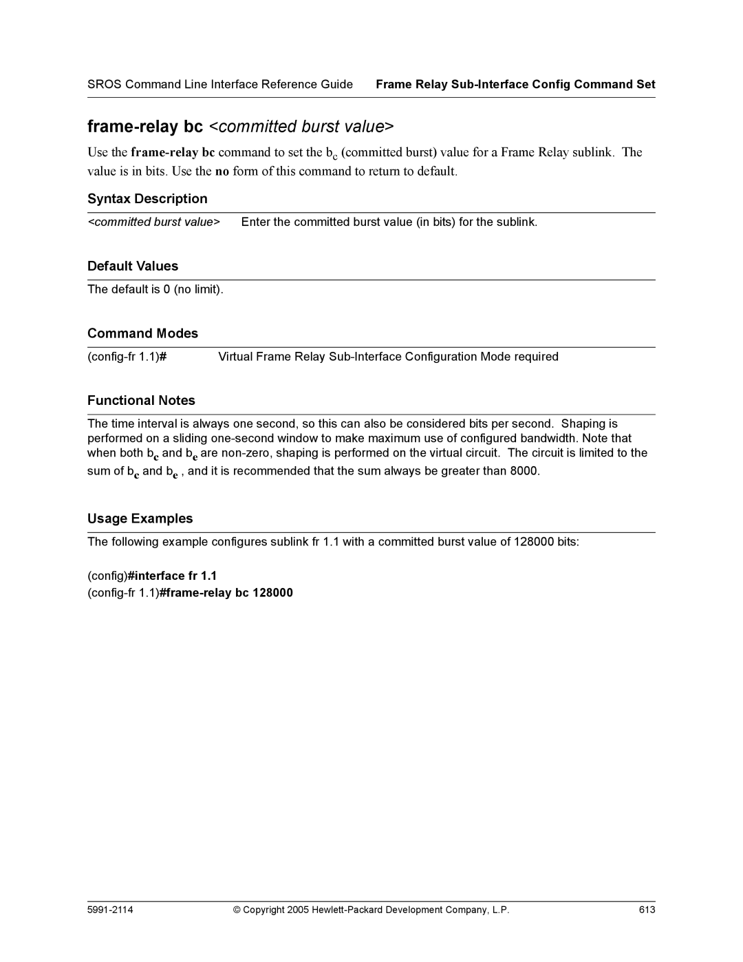 HP 7000 dl Router manual Frame-relay bc committed burst value, Config#interface fr Config-fr1.1#frame-relay bc 