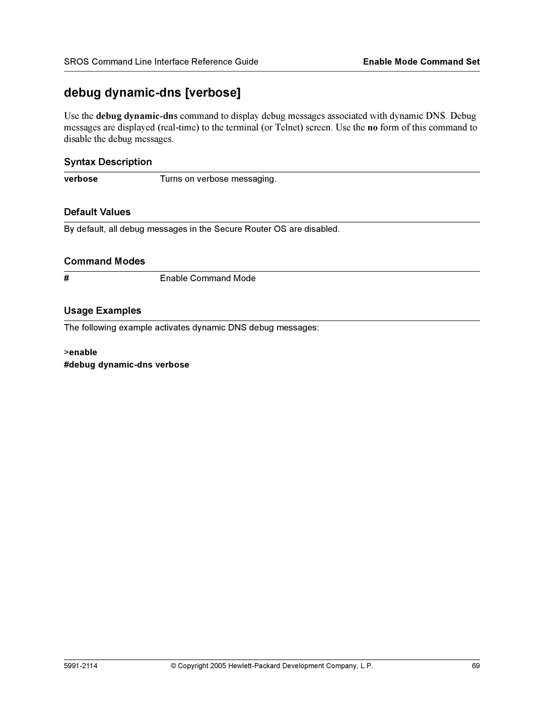 HP 7000 dl Router manual Debug dynamic-dns verbose, Verbose Turns on verbose messaging, Enable #debug dynamic-dns verbose 