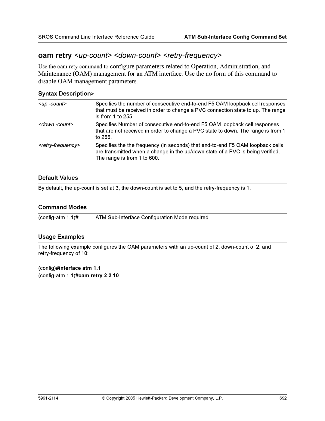 HP 7000 dl Router Oam retry up-count down-count retry-frequency, Config#interface atm 1.1 config-atm 1.1#oam retry 2 2 